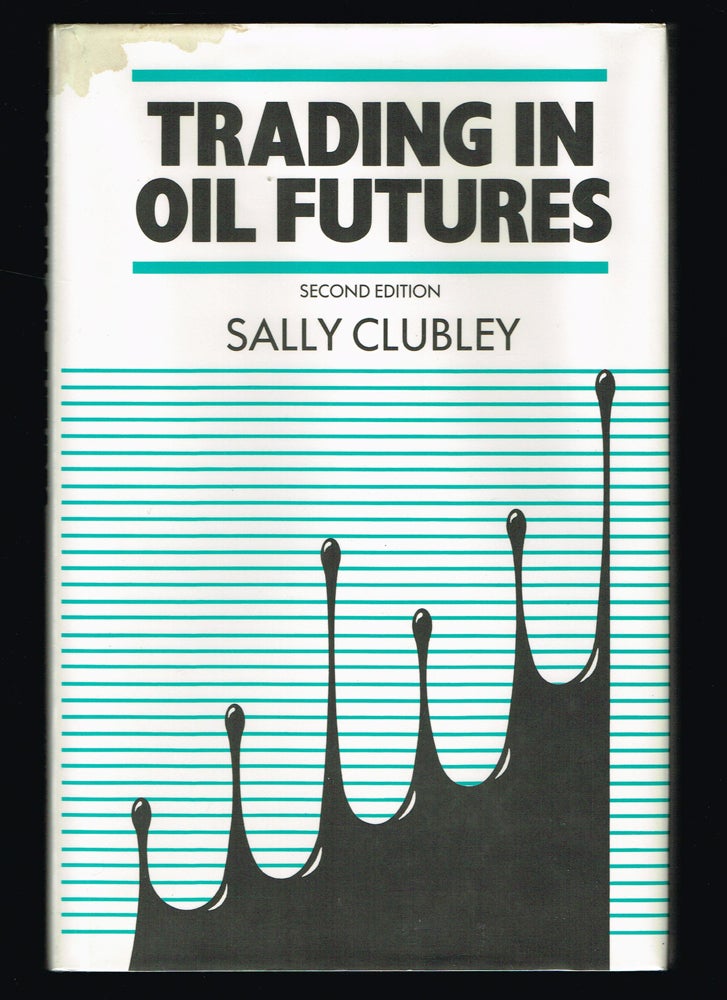 Item #33 Trading in Oil Futures. Sally Clubley.