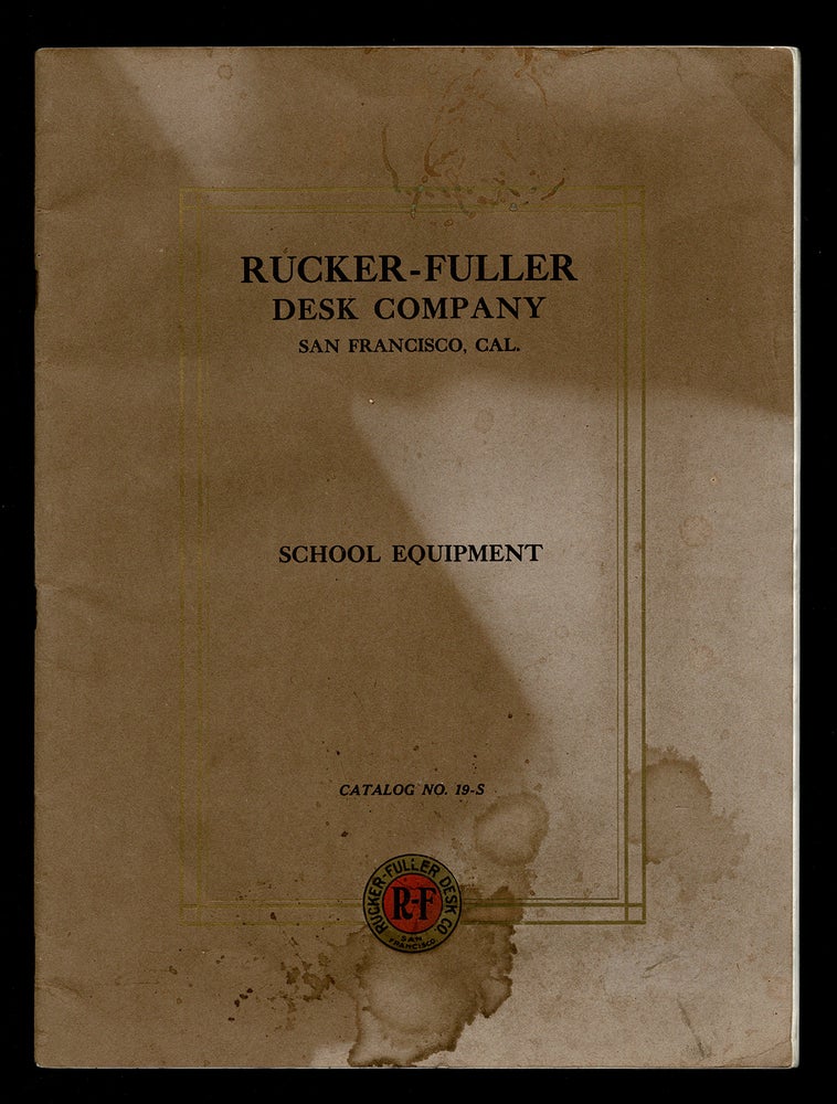 Item #3486 [Trade Catalogue, Maps, Globes] Furniture and Supplies for Schools : Catalogue No. 19-S. Rucker-Fuller Desk Company.