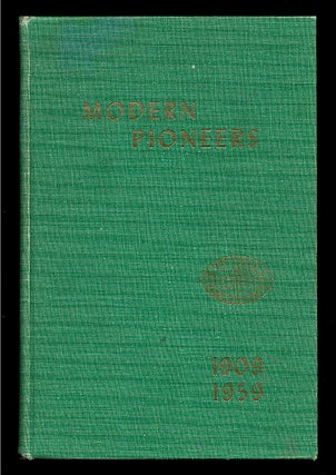 Item #3646 Modern Pioneers : 1909-1959. Jill Douglas