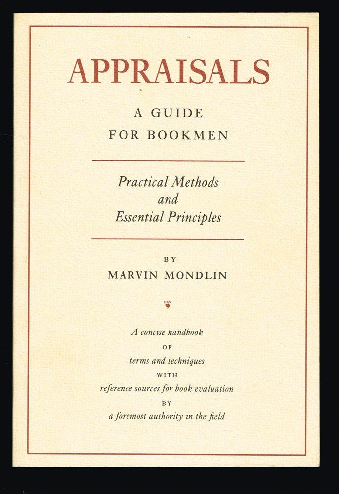 Item #393 Appraisals : A Guide for Bookmen. Marvin Mondlin.