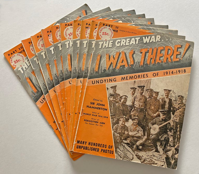 Item #4009 [WW I] The Great War : I Was There! Parts 11-20. John Hammerton, Sir.