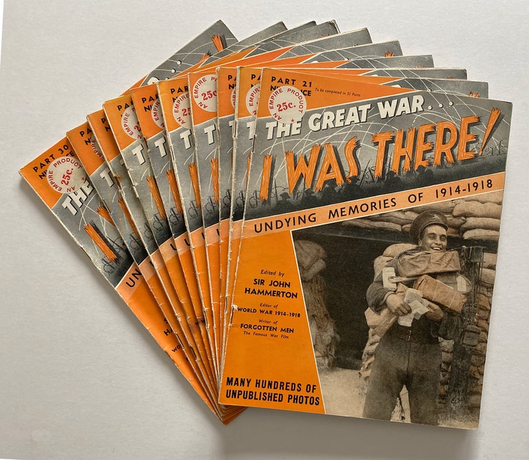 Item #4010 [WW I] The Great War : I Was There! Parts 21-30. John Hammerton, Sir.