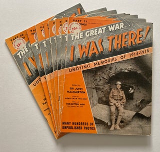 Item #4011 [WW I] The Great War : I Was There! Parts 31-40. John Hammerton, Sir