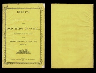 Item #4064 [Gold Mine] Reports of Mr. A. Michel and Dr. T. Sterry Hunt, on The Gold Region of...