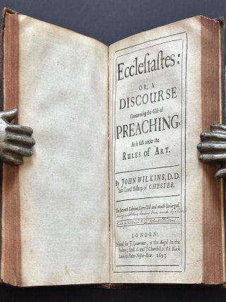 A Discourse Concerning the Gift of Prayer (1690) * WITH * Ecclesiastes : or, A Discourse Concerning the Gift of Preaching (1693)