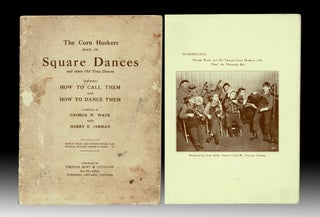 Item #4229 The Corn Huskers Book of Square Dances and Other Old Time Dances : Showing How to Call...