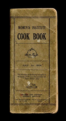 Kootenay] Women's Institute Cook Book 1924 Nelson, BC