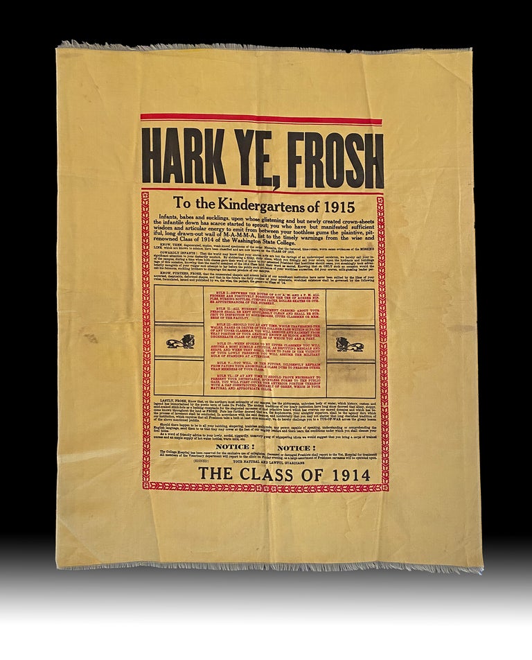 Item #4532 [Americana] Printed Silk Broadside "HARK YE, FROSH" - 1915 Washington State University. WSU Class of 1914.