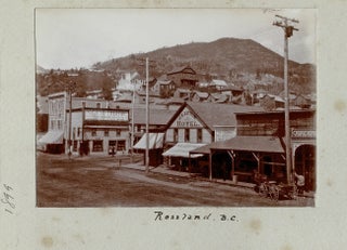 Item #4533 [Kootenay] 1890's Photographs of Rossland & Revelstoke, BC. Unknown Photographer, but...