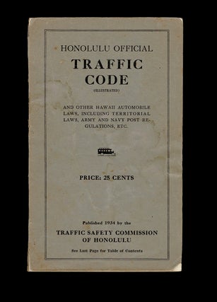 Item #4567 [Automobiliana] Honolulu Official Traffic Code for 1934. Traffic Safety Commission of...