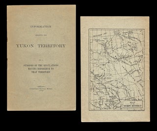 Item #4677 [Klondike] Information Respecting the Yukon Territory and a Synopsis of the...