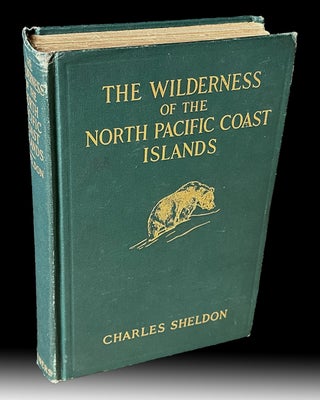 Item #4910 The Wilderness of the North Pacific Coast Islands : A Hunter's Experiences While...