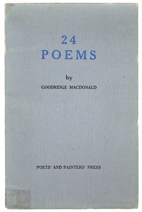 Item #498 24 Poems (Inscribed & Signed by Author). Goodridge Macdonald