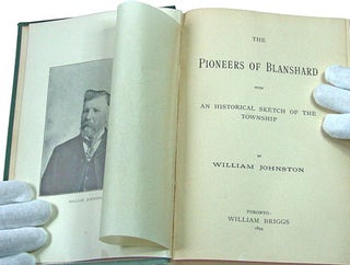 The Pioneers of Blanshard: With An Historical Sketch of the Township (Local History, Ontario, Canadiana)