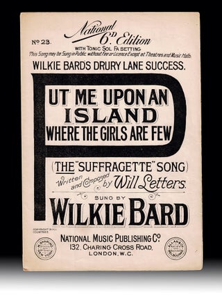 Anti-Suffragette Music] Put Me Upon an Island Where