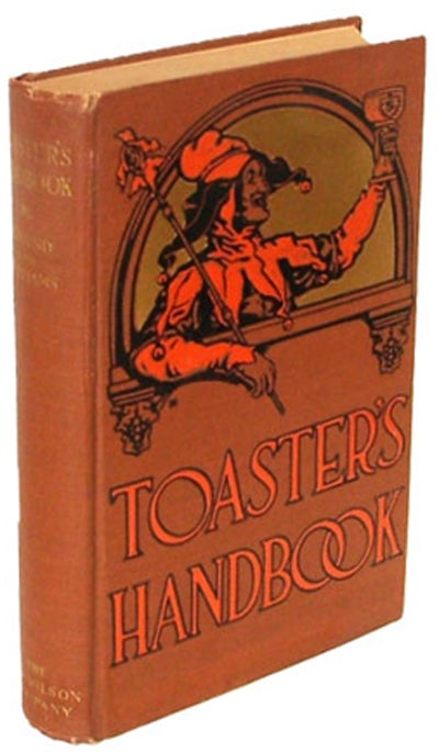 Item #602 Toaster's Handbook: Jokes, Stories and Quotations. Peggy Edmund, Harold Workman Williams.