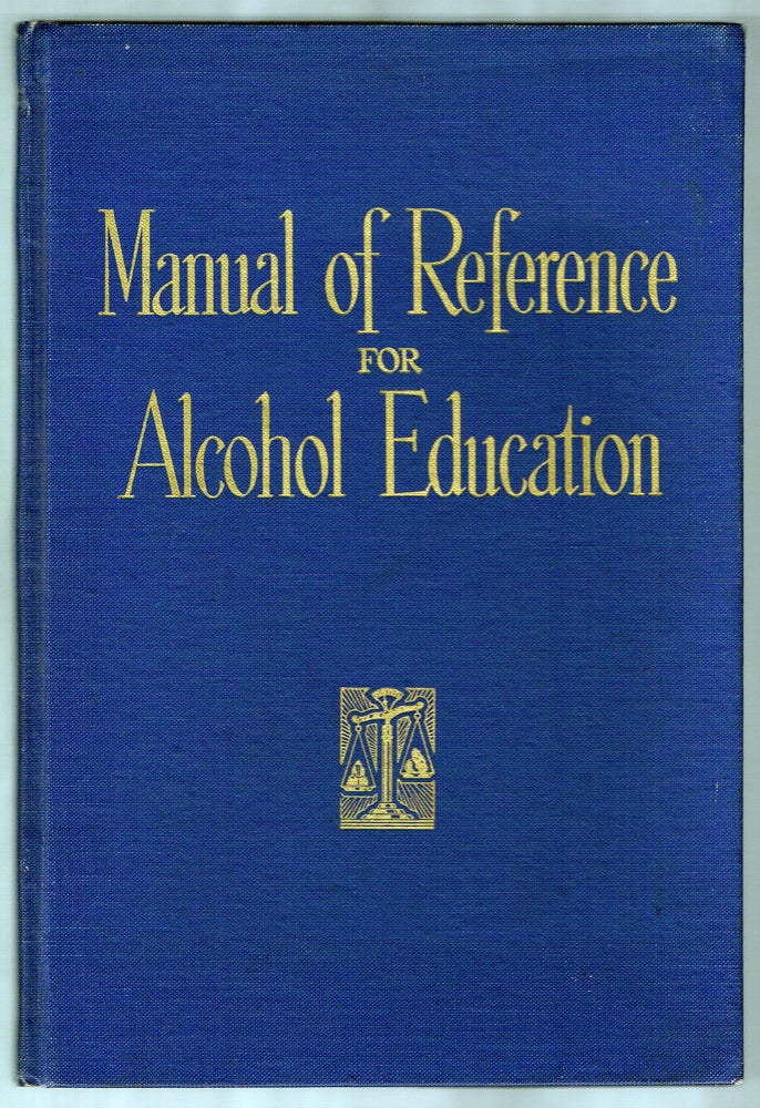 Item #661 Manual of Reference for Alcohol Education (Alcoholics Anonymous Interest). Department of Education - Division of Alcohol Education.