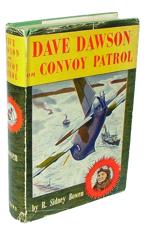 Item #720 Dave Dawson On Convoy Patrol. R. Sidney Bowen.