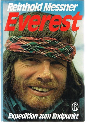 Item #741 Everest : Expedition Zum Endpunkt. Reinhold Messner