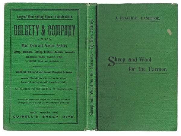 Item #794 A Practical Handbook On Sheep and Wool for the Farmer: With Which Is Incorporated Professor Perkins' Report in 1906 on the Sheep At the Roseworthy Agricultural College Farm. George Jeffrey, Arthur J. Perkins.