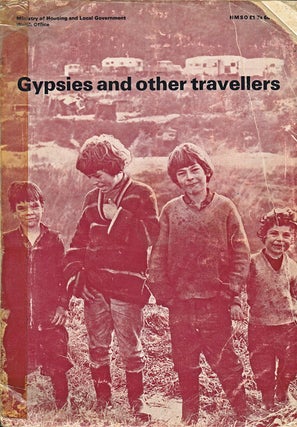 Item #805 Gypsies and Other Travellers. Ministry of Housing, Welsh Office Local government