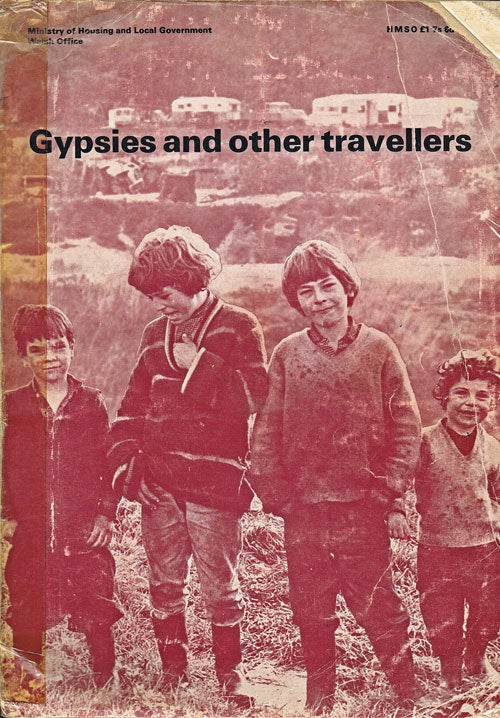 Item #805 Gypsies and Other Travellers. Ministry of Housing, Welsh Office Local government.