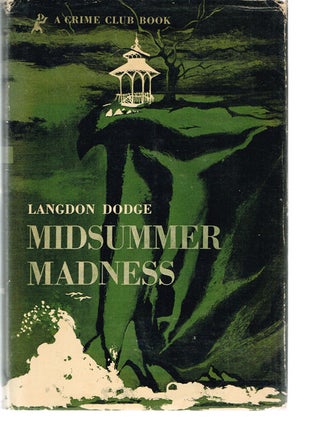 Item #959 Midsummer Madness. Langdon Dodge